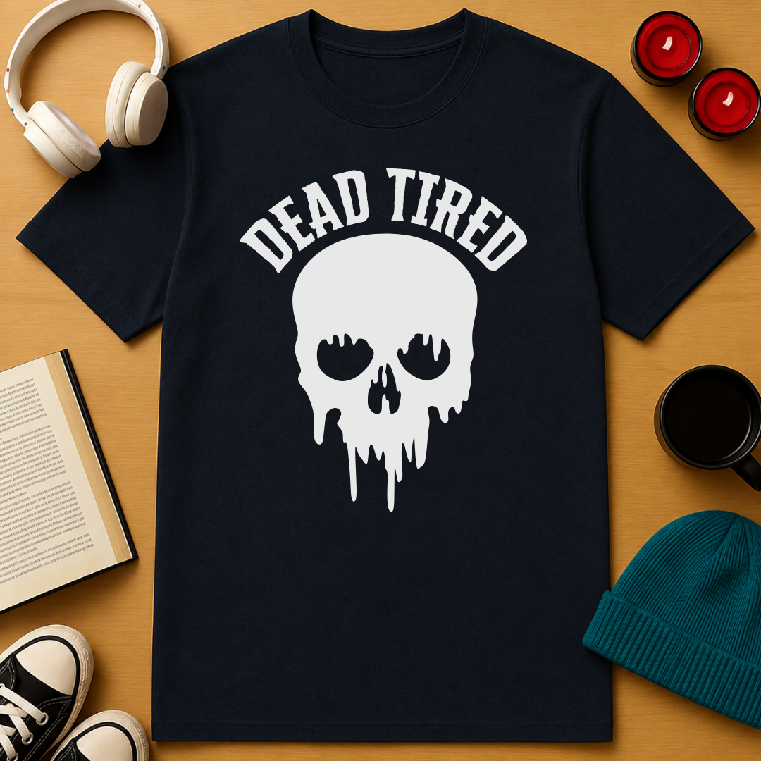 Dead Tired T-Shirt