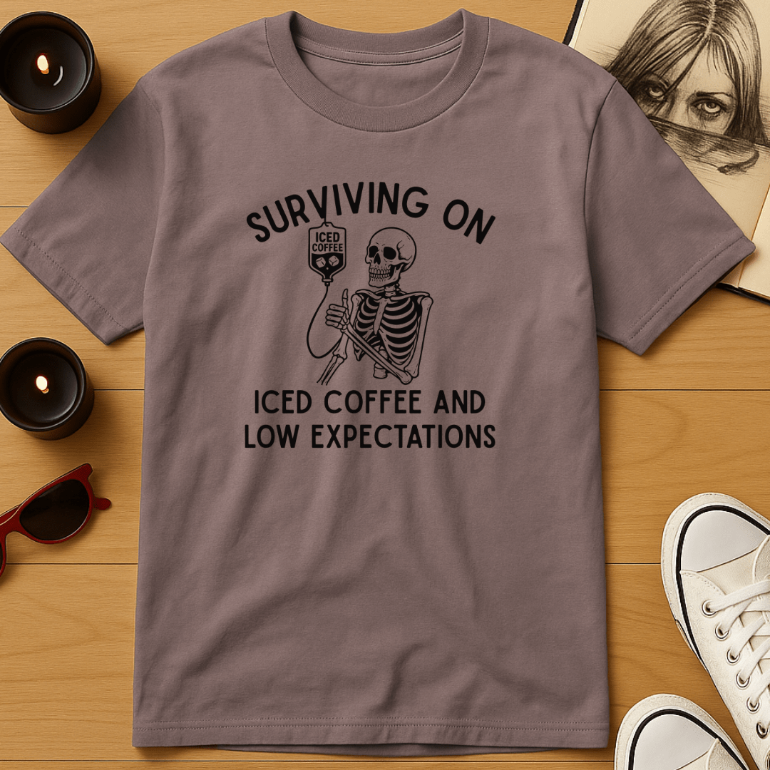 Surviving on Iced Coffee & Low Expectations T-Shirt