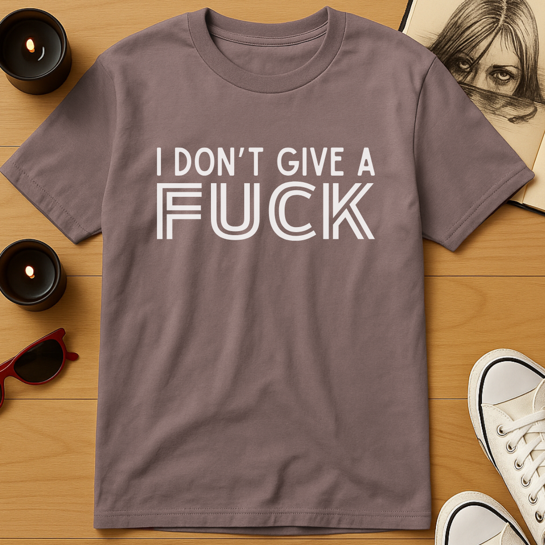 IDGAF T-Shirt