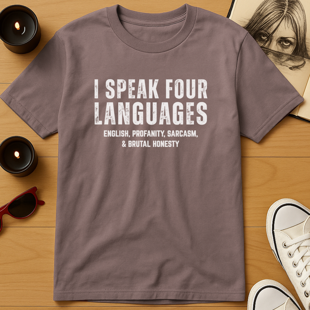 Four Languages: Bold & Blunt T-Shirt