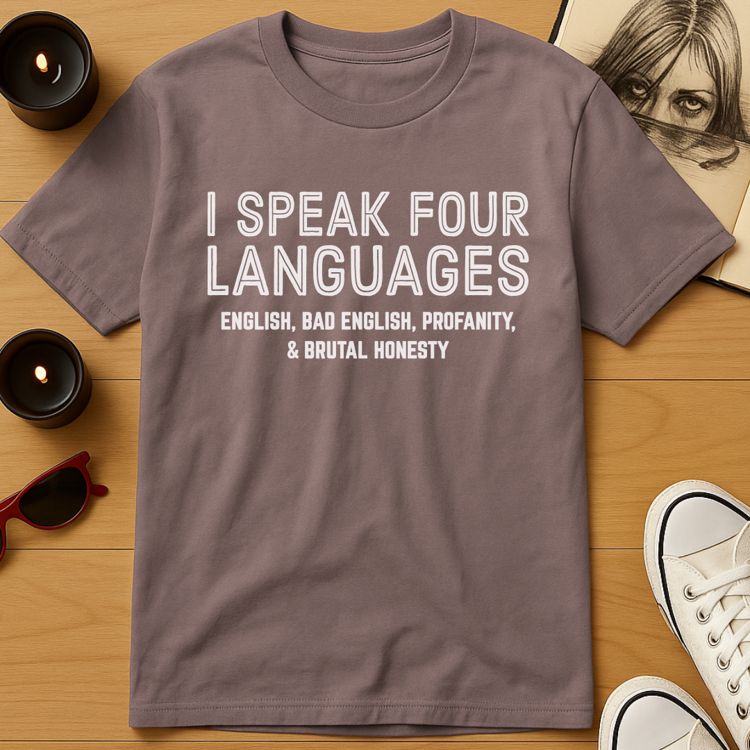 Four Languages: Unfiltered T-Shirt