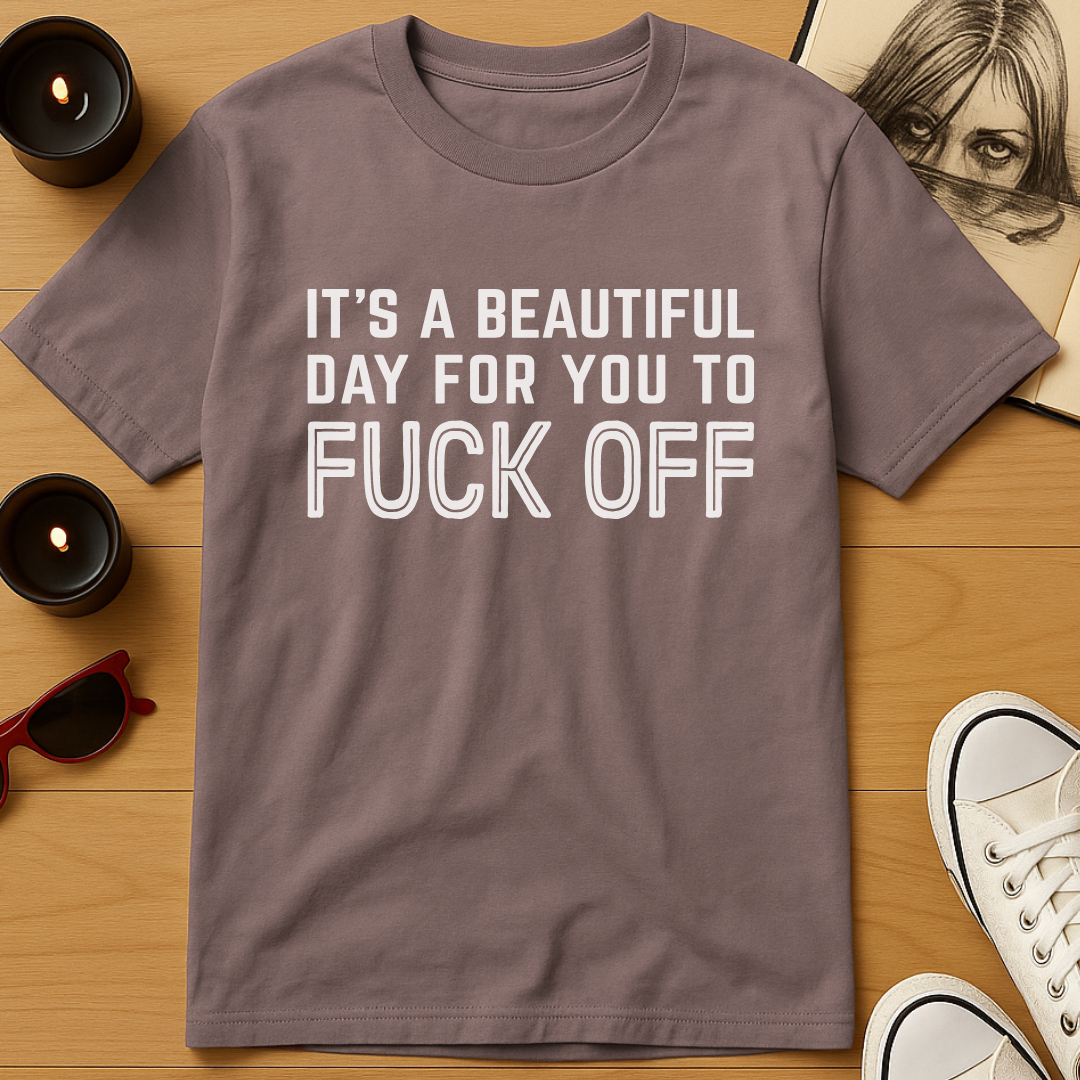 Fuck Off T-Shirt