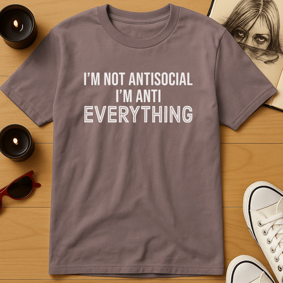 Anti-Everything T-Shirt