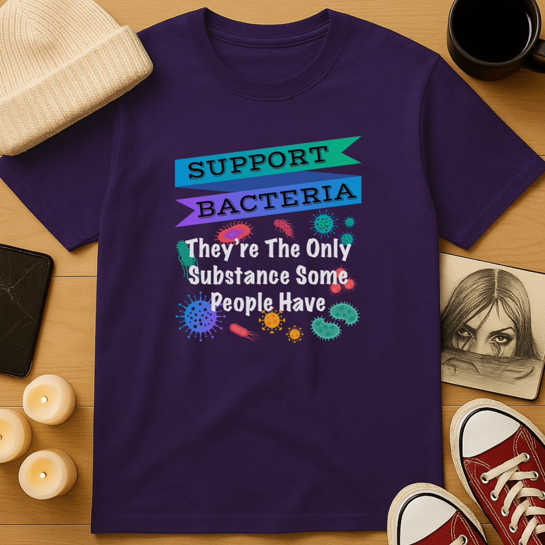 Support Bacteria T-Shirt