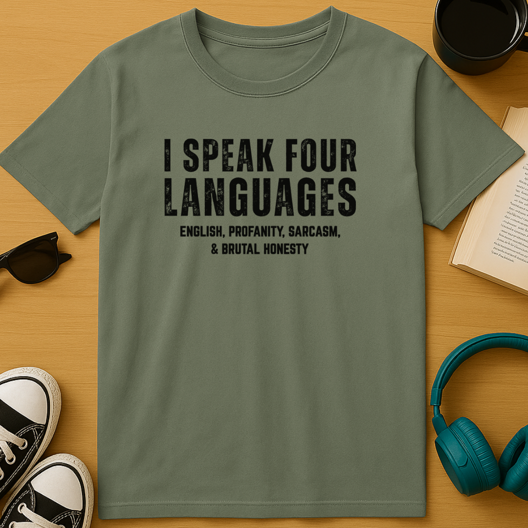 Four Languages: Bold & Blunt T-Shirt