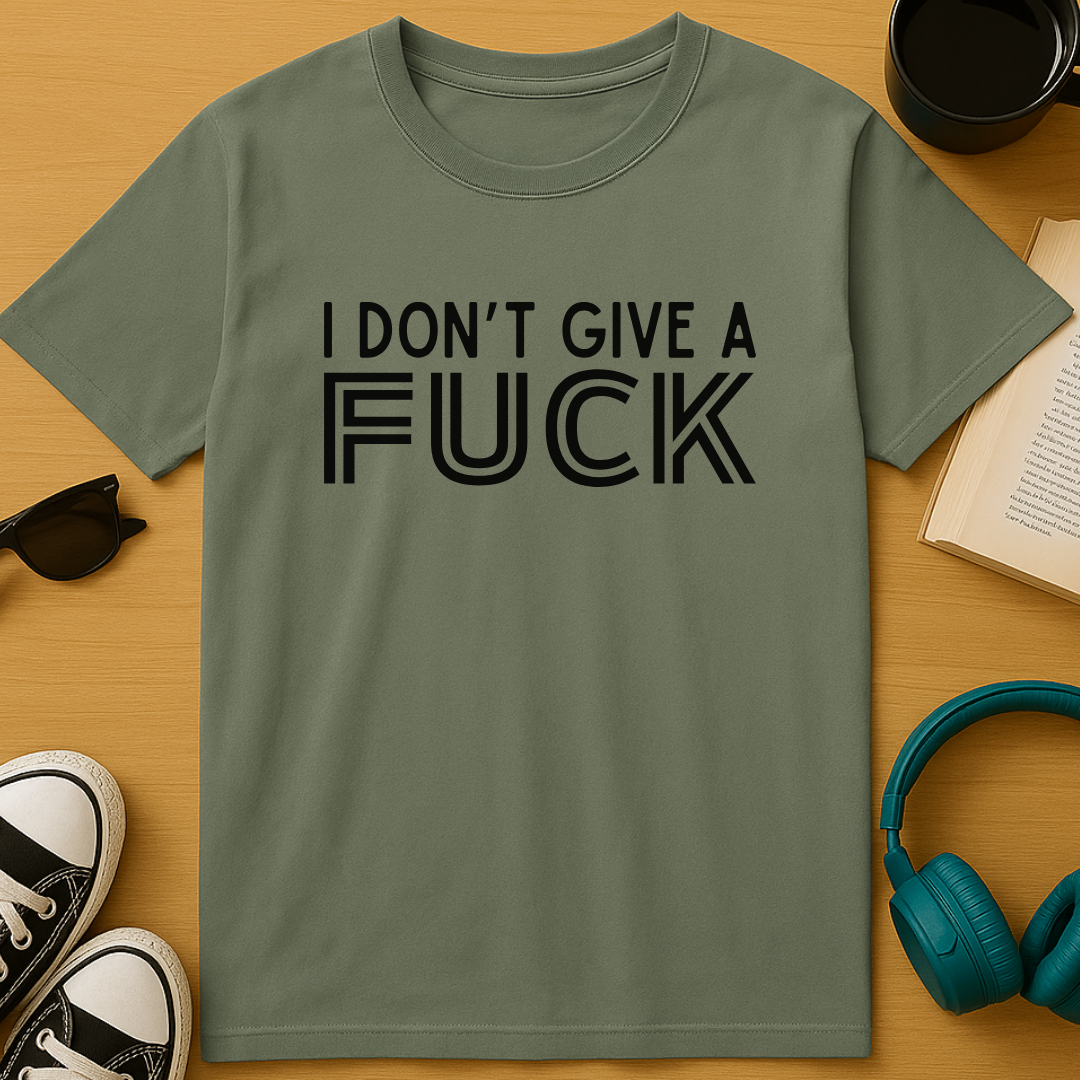 IDGAF T-Shirt