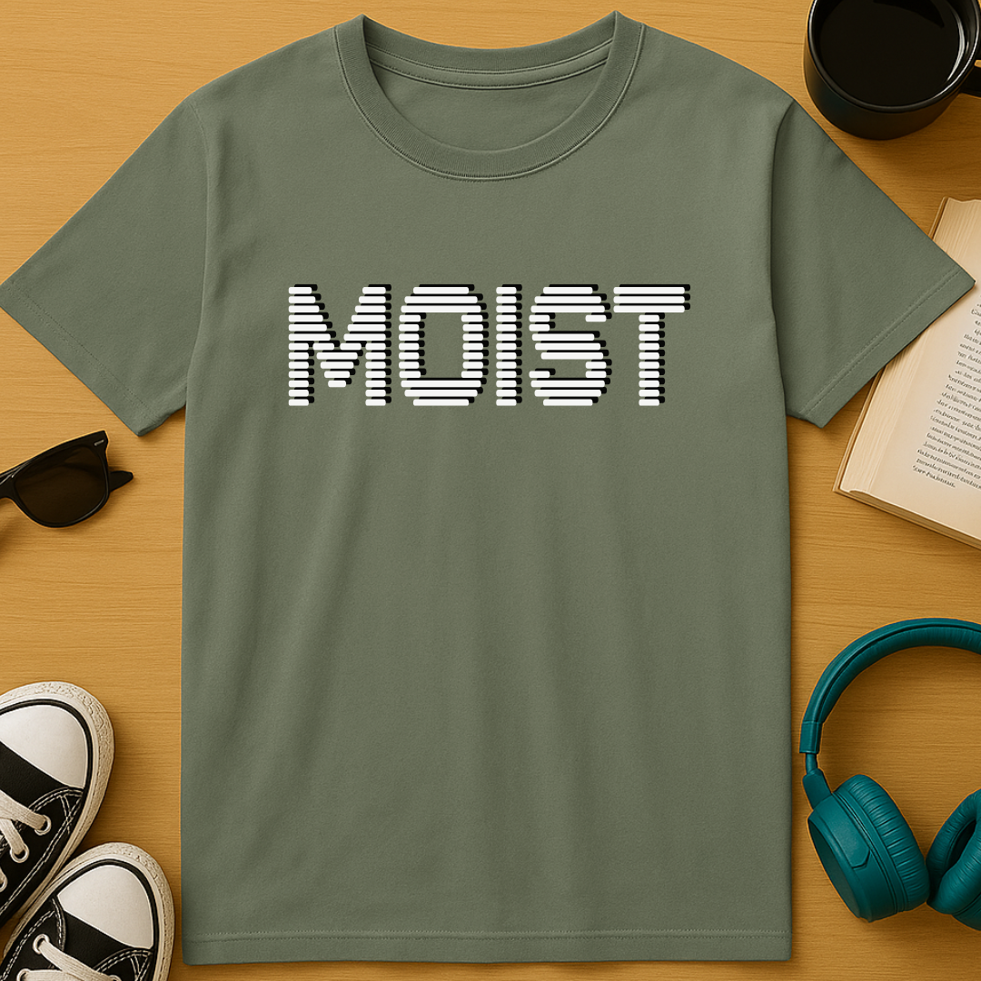 Moist T-Shirt