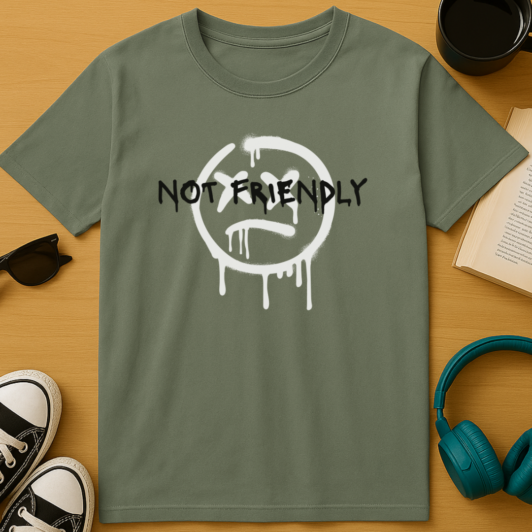 Not Friendly T-Shirt