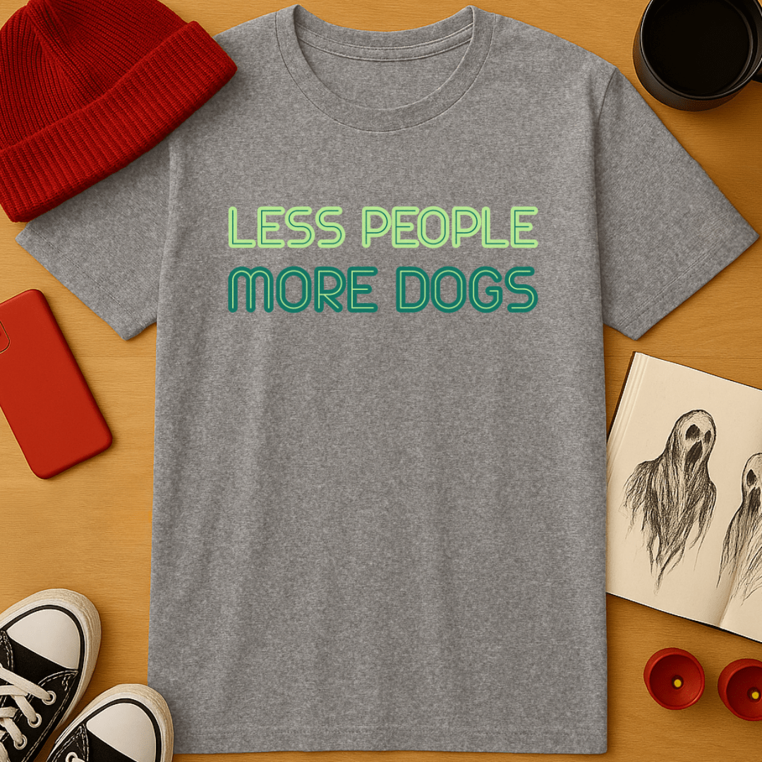 Less People, More Dogs T-Shirt