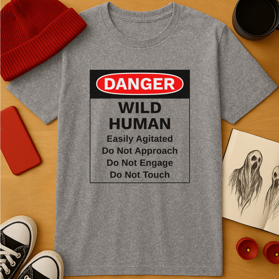 Danger: Wild Human T-Shirt