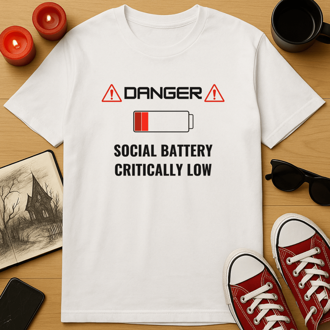 Social Battery Critically Low T-Shirt