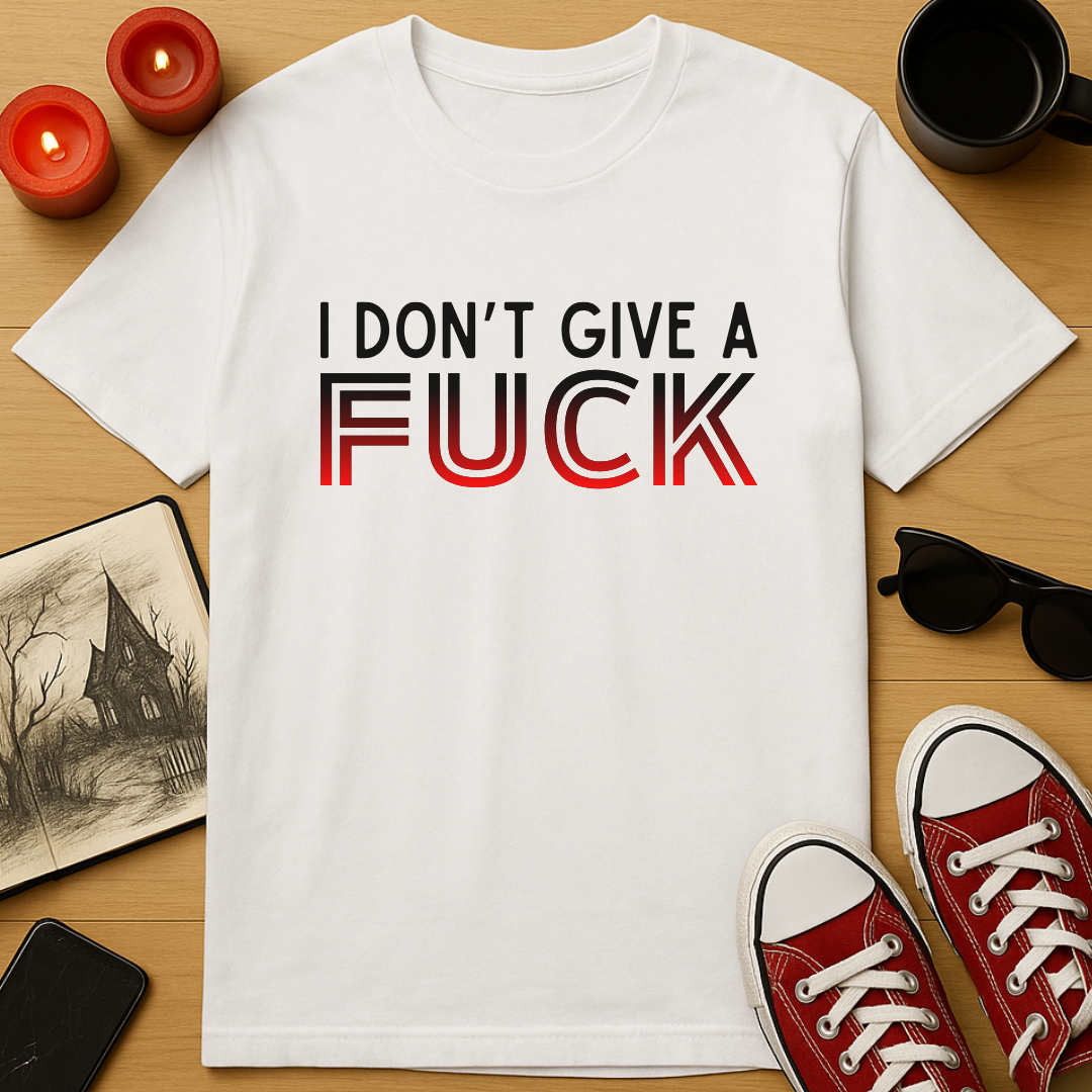 IDGAF T-Shirt