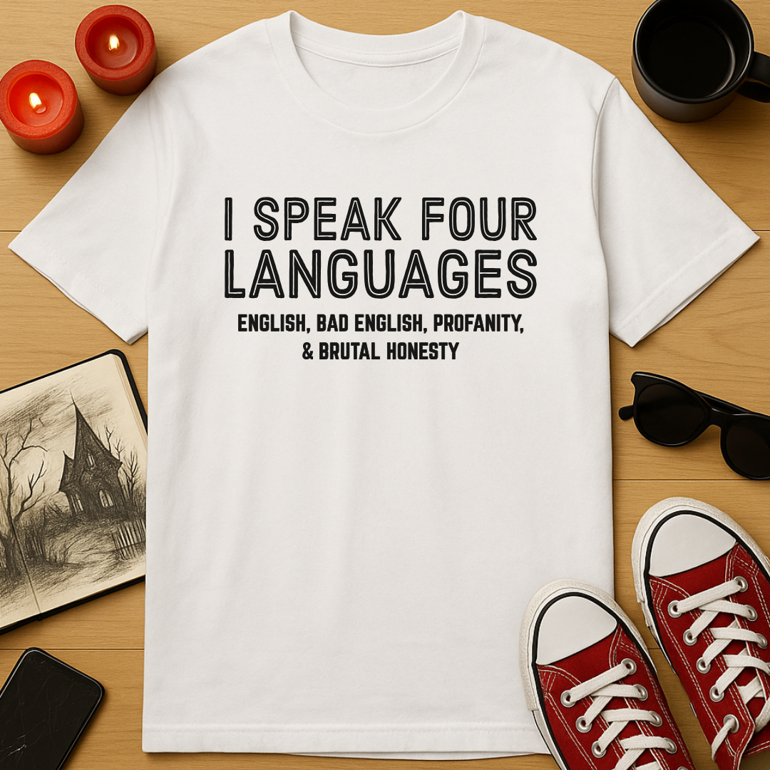 Four Languages: Unfiltered T-Shirt