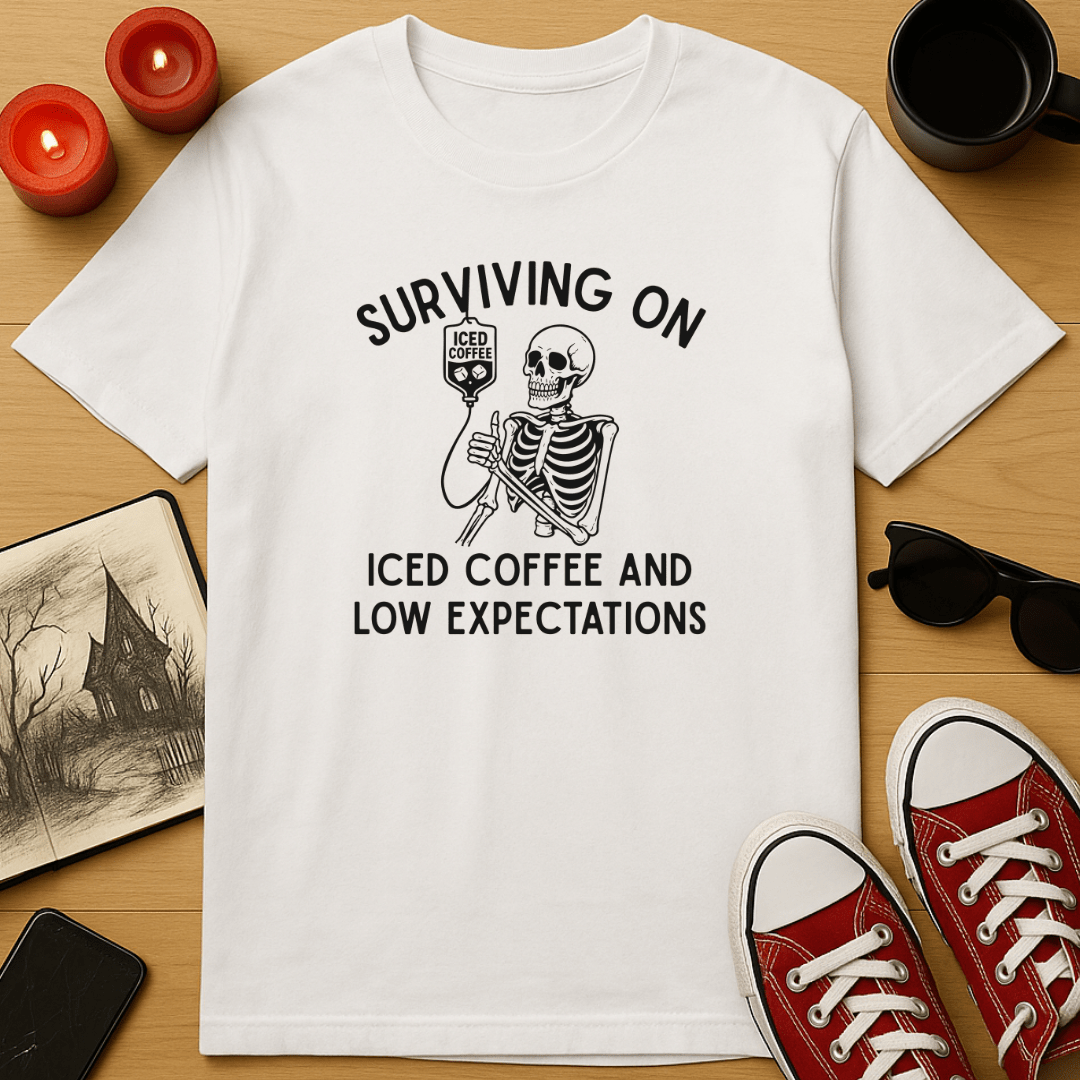 Surviving on Iced Coffee & Low Expectations T-Shirt