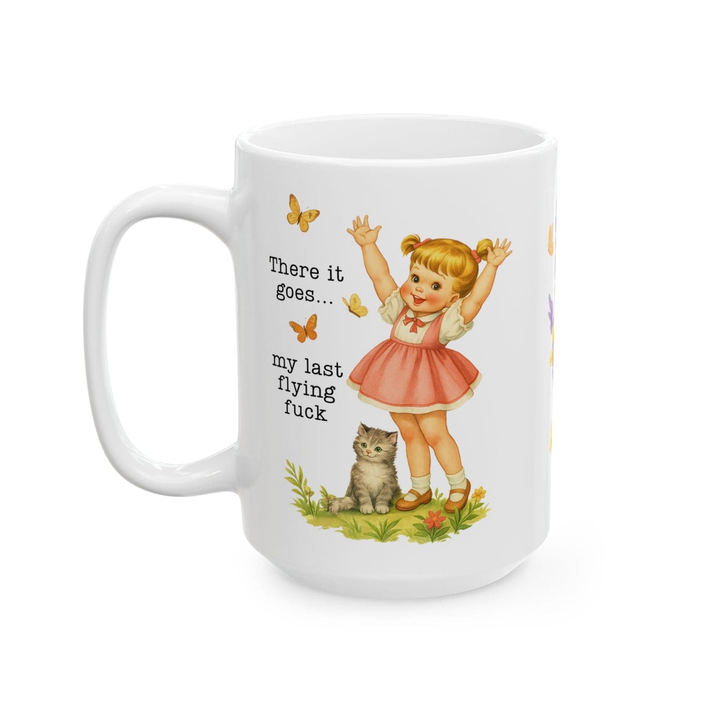 There Goes My Last Flying Fuck Mug