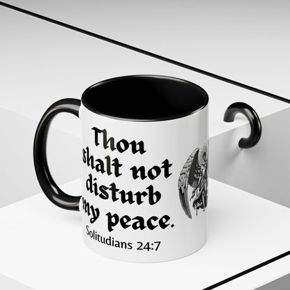 Thou Shalt Not Disturb My Peace Mug
