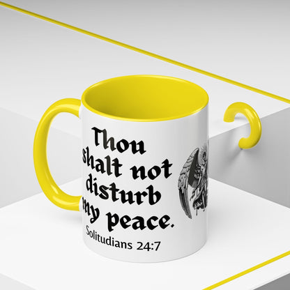Thou Shalt Not Disturb My Peace Mug