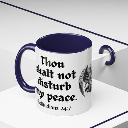Thou Shalt Not Disturb My Peace Mug