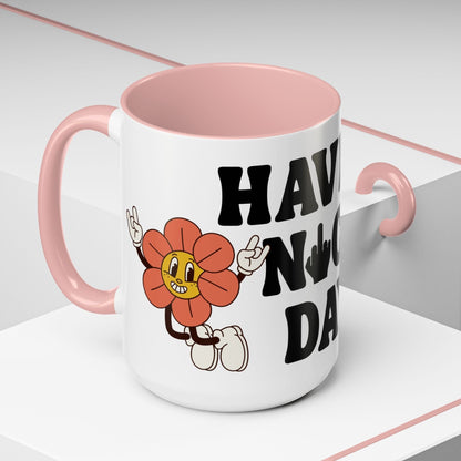Have A Nice Day Mug