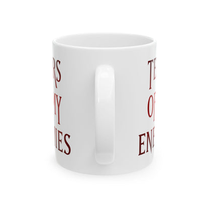 Tears of My Enemies Mug