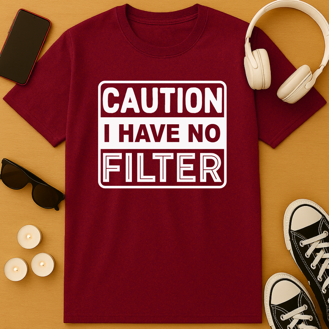 No Filter T-Shirt
