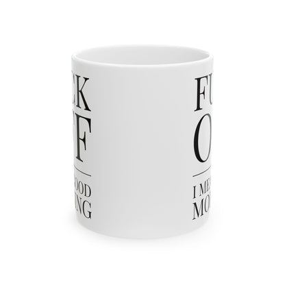 Fuck Off Mug