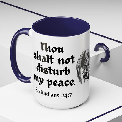 Thou Shalt Not Disturb My Peace Mug