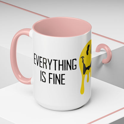 Everything Is Fine Mug