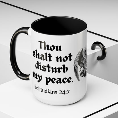 Thou Shalt Not Disturb My Peace Mug