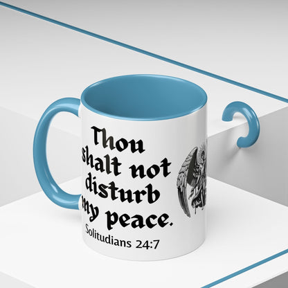 Thou Shalt Not Disturb My Peace Mug