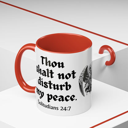 Thou Shalt Not Disturb My Peace Mug
