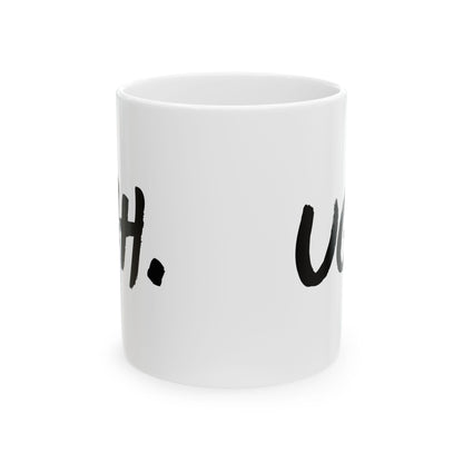 Ugh Mug