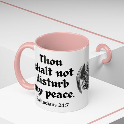 Thou Shalt Not Disturb My Peace Mug