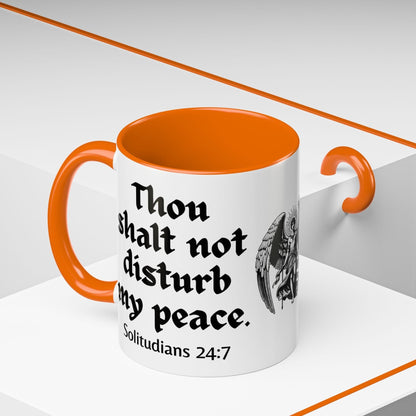 Thou Shalt Not Disturb My Peace Mug