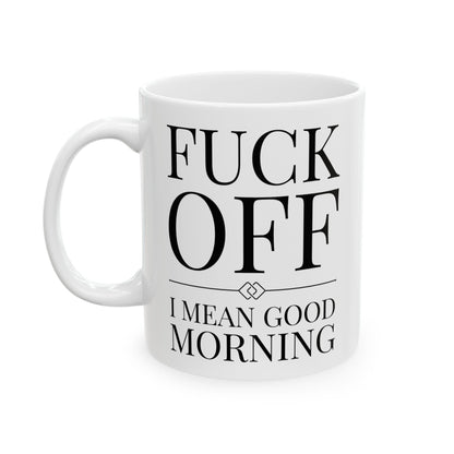 Fuck Off Mug