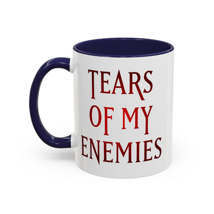 Tears of My Enemies Mug