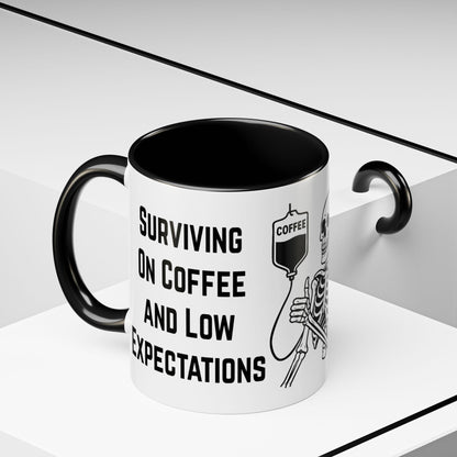 Surviving on Coffee & Low Expectations Mug