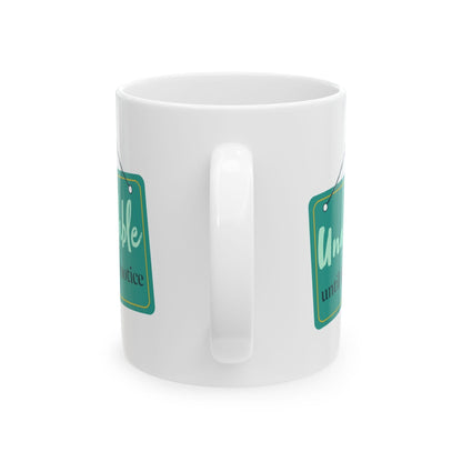 Unavailable Until Further Notice Mug