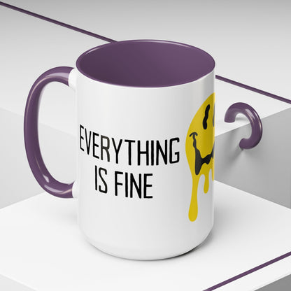 Everything Is Fine Mug