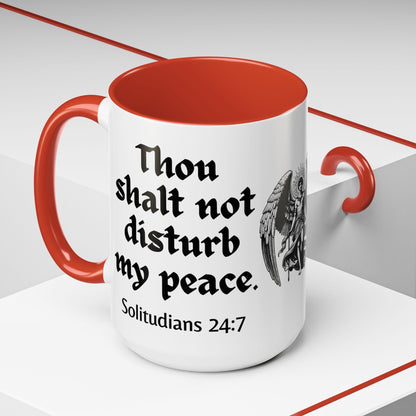 Thou Shalt Not Disturb My Peace Mug