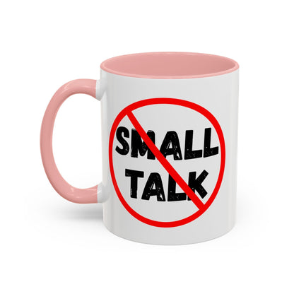 No Small Talk Mug