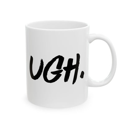 Ugh Mug
