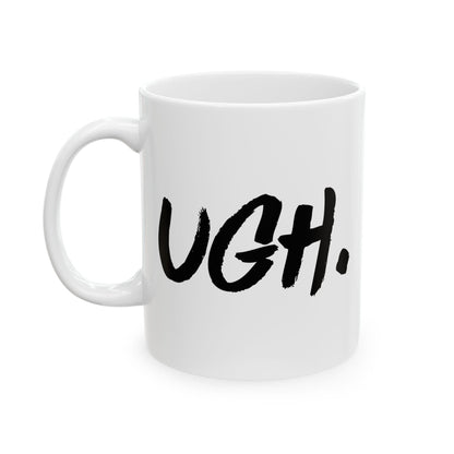 Ugh Mug