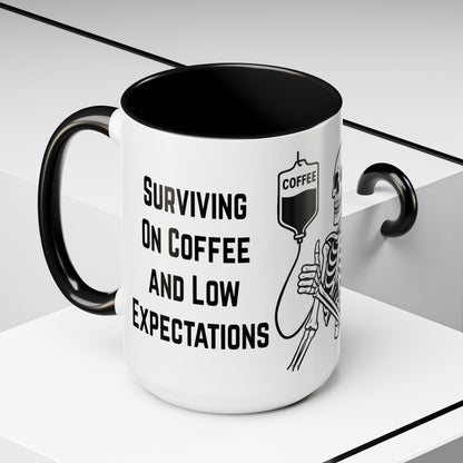 Surviving on Coffee & Low Expectations Mug