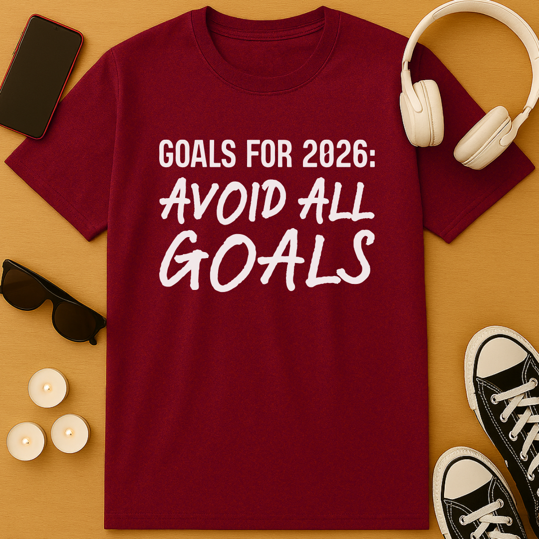 2026 Goals T-Shirt