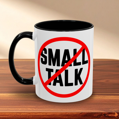 No Small Talk Mug