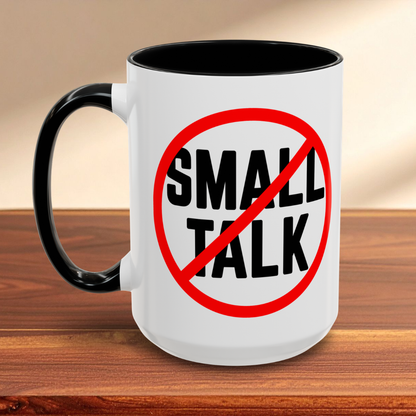 No Small Talk Mug