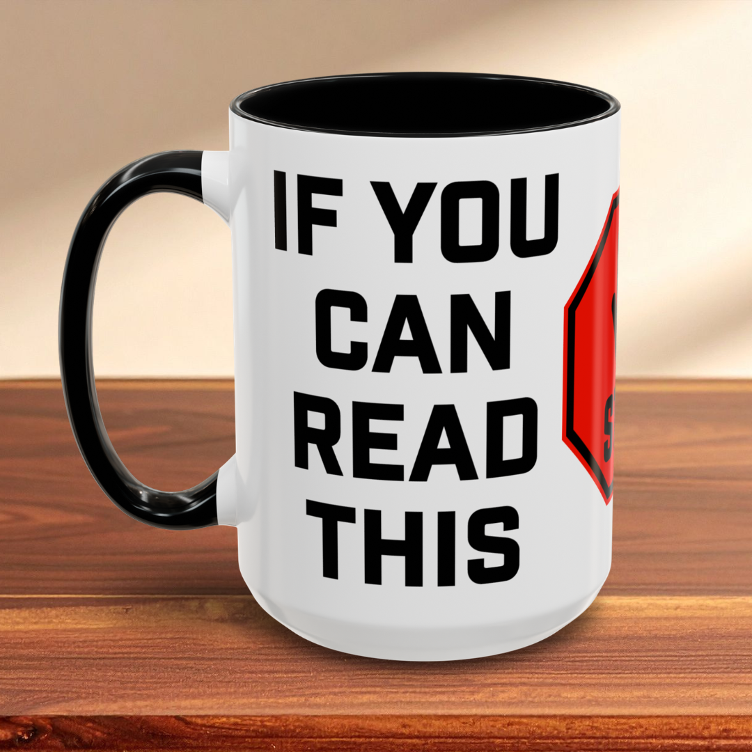 Way Too Close Mug
