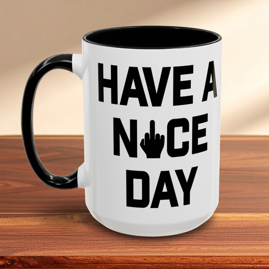 Have a Nice Day Mug