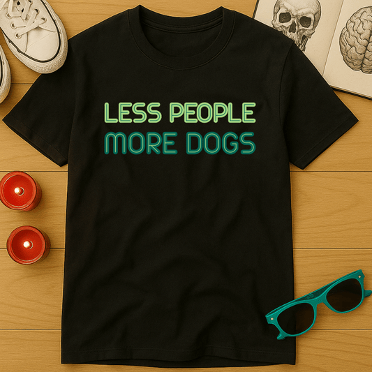 Less People, More Dogs T-Shirt